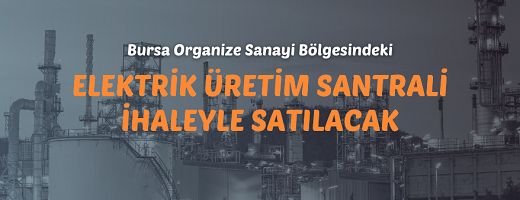 Nilüfer Bursa OSB’de 486MW elektrik üretim santrali icradan satılıktır