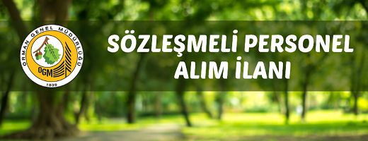 Orman Genel Müdürlüğü Sözleşmeli Personel alacak