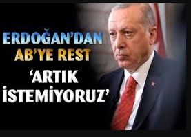 Erdoğan’dan AB’ye rest