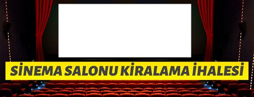 Şırnak Belediye Başkanlığı 2 adet sinema salonunu kiraya verecek