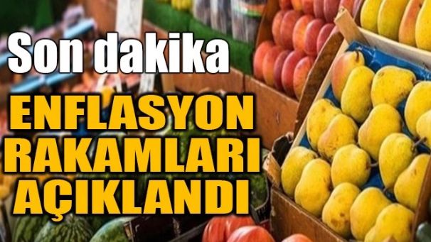 ENFLASYON RAKAMLARI AÇIKLANDI