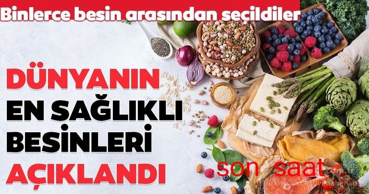 En sağlıklı besinler açıklandı! Bu besinleri mutlaka tüketin…