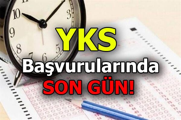 YKS 2020 başvuruları için son gün bugün