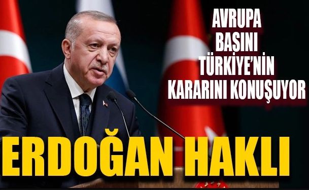 Avrupa basını: Erdoğan’ın artık sabrı bitti