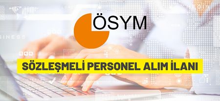 Ölçme, Seçme ve Yerleştirme Merkezi Başkanlığı Sözleşmeli Personel alacak