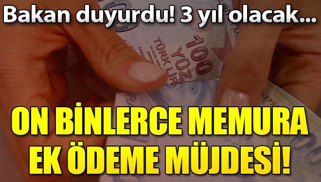 Binlerce Memura Ek Ödeme Müjdesi