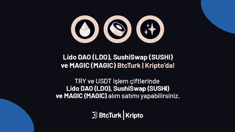 BtcTurk Kripto’da üç yeni kriptopara listelendi