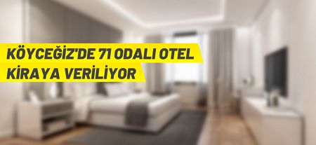 Köyceğiz Belediyesi 71 odalı oteli kiraya veriyor