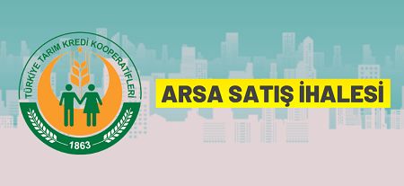Türkiye Tarım Kredi Kooperatifleri Merkez Birliği Ankara’da 3 adet arsayı satışa çıkardı