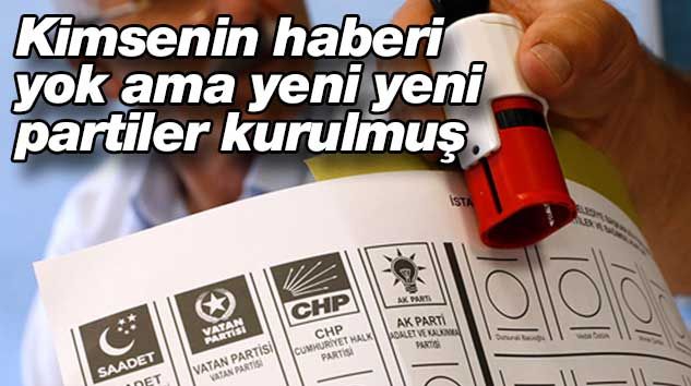 Şok olacaksınız! Haberiniz yok ama 2020’de 5 yeni parti kurulmuş…