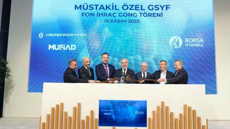 Borsa İstanbul’da “gong” sesi MÜSİAD, Müstakil Özel Girişim Sermayesi Yatırım Fonu için çaldı
