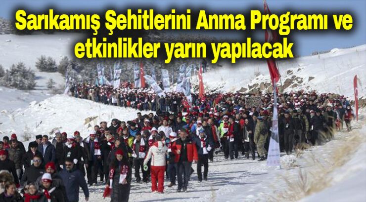 Sarıkamış Şehitleri anma etkinlikleri yarın…