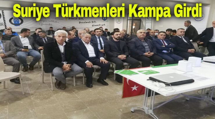 Suriye Türkmenleri Kampa Girdi