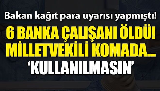 Bakan kağıt para uyarısı yapmıştı!
