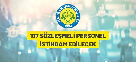 Harran Üniversitesi 107 sözleşmeli personel alacak