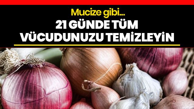 Vücudu temizleyen soğan sarımsak kürü