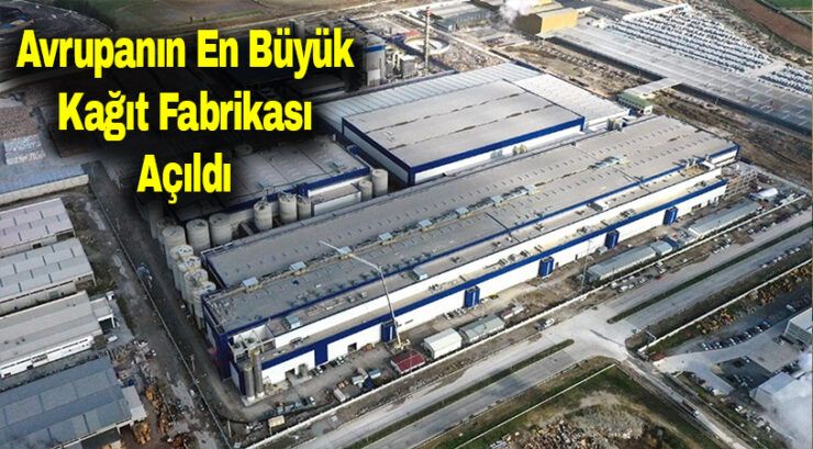 Avrupanın En Büyük Kağıt Fabrikası