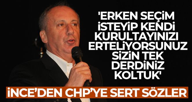 İnce’den CHP’ye sert eleştiri