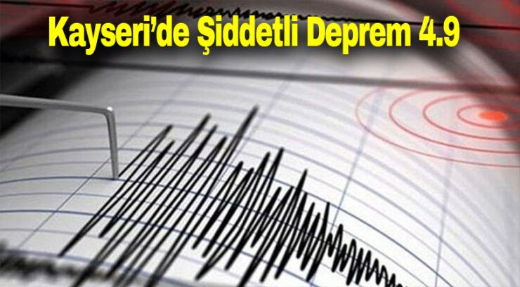 Kayseri de Şiddetli Deprem