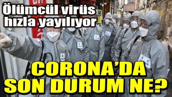 CORONA’DA SON DURUM