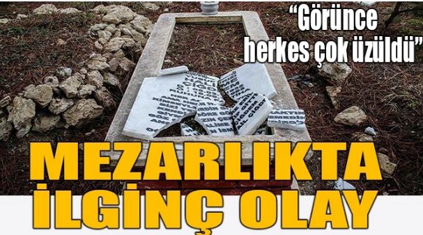 MEZARLIKTA İLGİNÇ OLAY