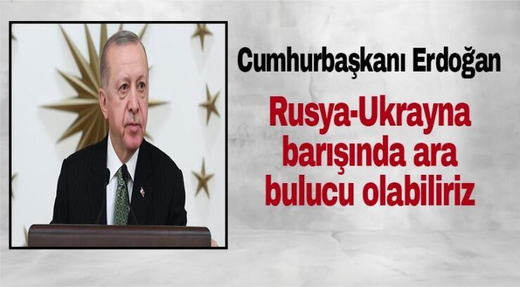 Cumhurbaşkanı Erdoğan
