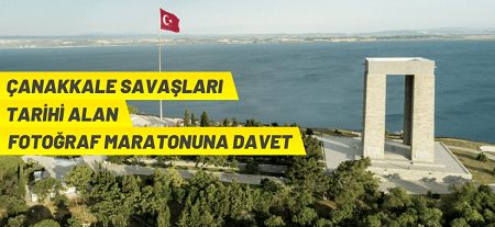 Çanakkale Savaşları Tarihi Alan Fotoğraf Maratonuna davet
