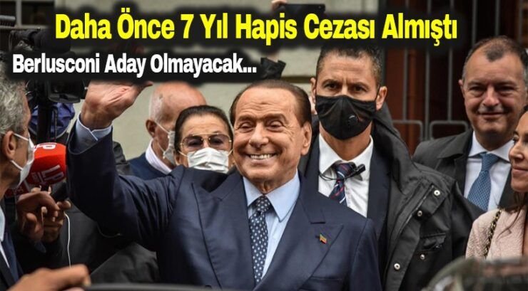 Berlusconi aday olmayacak
