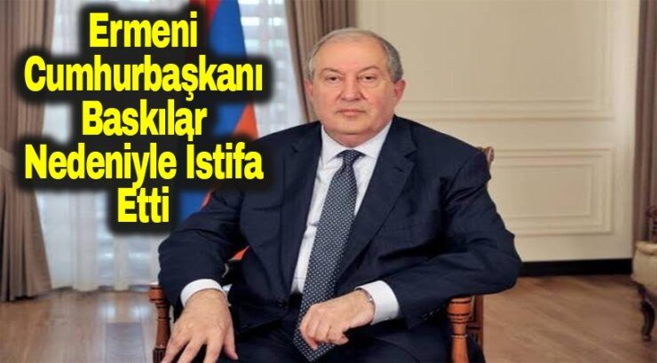Ermenistan Cumhurbaşkanı Sarkisyan istifa etti