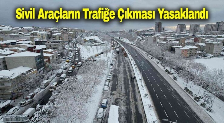 Özel araçların trafiğe çıkması yasaklandı