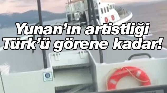 Arkalarına bakmadan kaçtılar! Yunan’ın artistliği Türk’ü görene kadar…