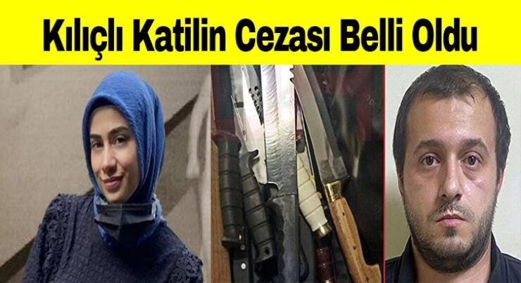 Kılıçlı Katil Cezası Belli Oldu
