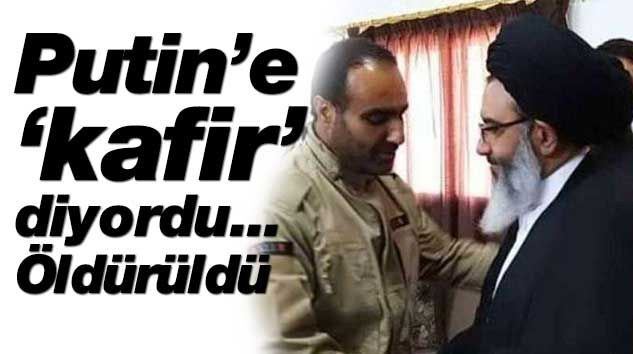İran’ın Suriye’deki en önemli komutanı öldürüldü! Putin’e ‘Kafir’ demişti