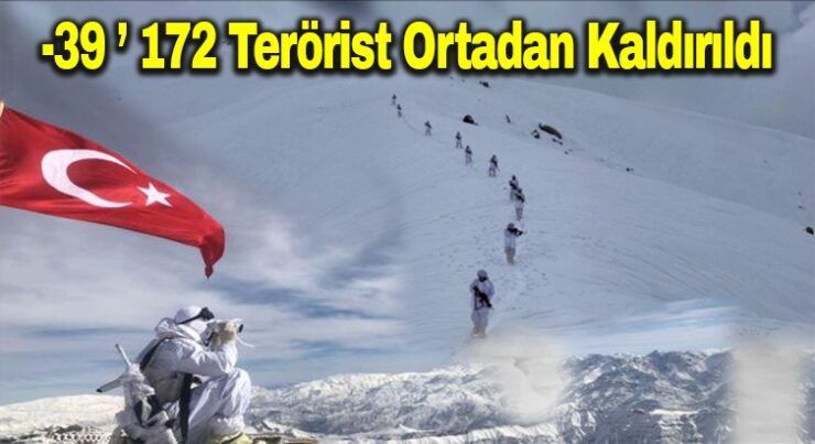 -39’da 172 Terörist Etkisiz Bırakıldı