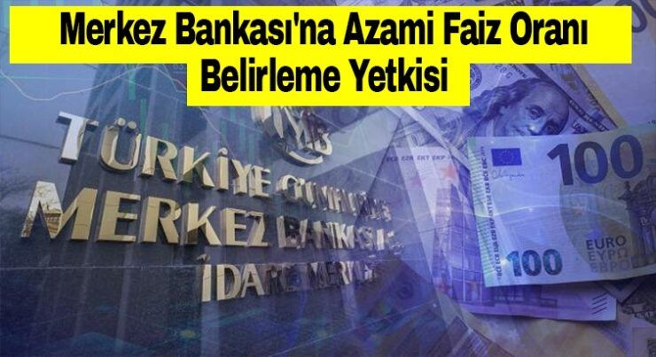 Merkez Bankası Faiz Yetkisi