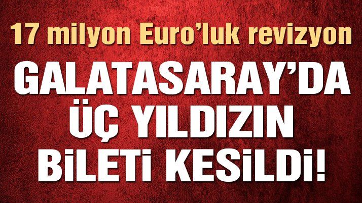 Galatasaray’da büyük revizyon! Üç yıldız gidiyor