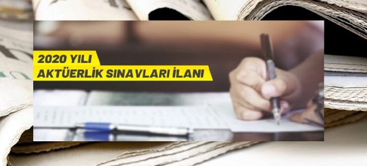 Aktüerlik sınavları ilanı