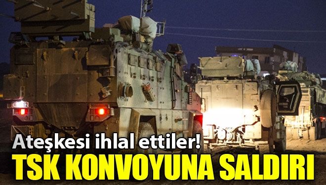 TSK konvoyuna taciz ateşi