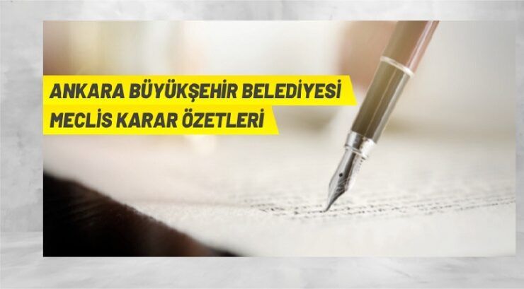 Ankara Büyükşehir Belediye Başkanlığı Şubat Ayı Belediye Meclis Kararı Duyurusu