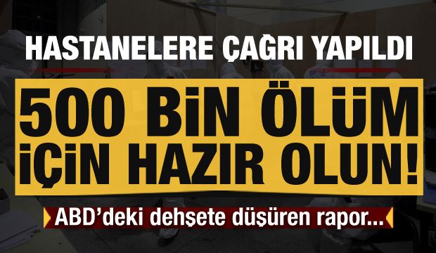 500 bin ölüm için hazırlanın