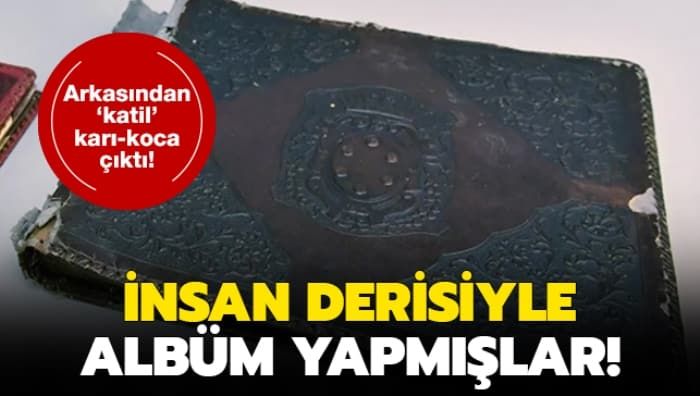 İnsan derisinden albüm yapmışlar