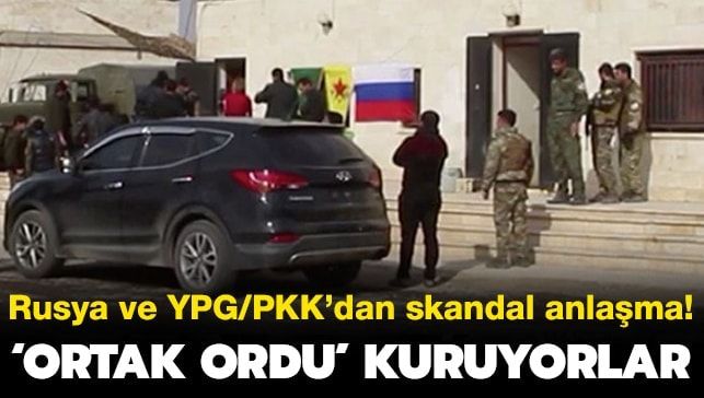 Rusya ve YPG ‘ortak ordu’ kuruyor Rusya ve YPG ‘ortak ordu’ kuruyor