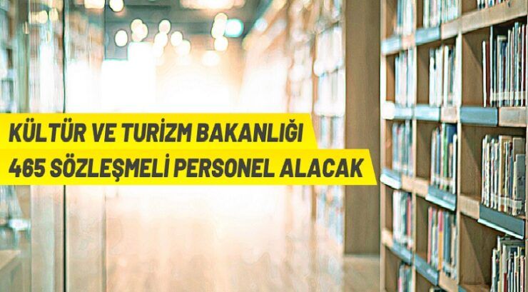 Kültür ve Turizm Bakanlığı sözleşmeli personel alacak