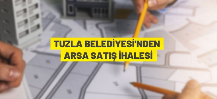 Tuzla Belediyesi’nden satılık 27 bin 314 m² arsa
