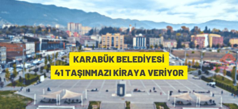 Karabük Belediye Başkanlığı’ndan kiralık ticarethaneler