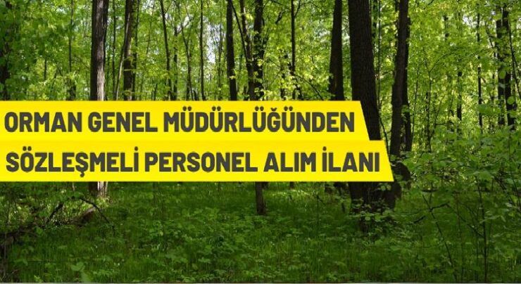 Orman Genel Müdürlüğü 1.500 Orman Muhafaza Memuru Alacak