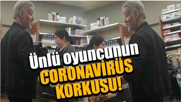 ÜNLÜ OYUNCUNUN CORONAVİRÜS KORKUSU!