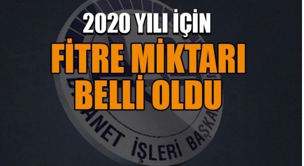 2020 YILI FİTRE MİKTARI