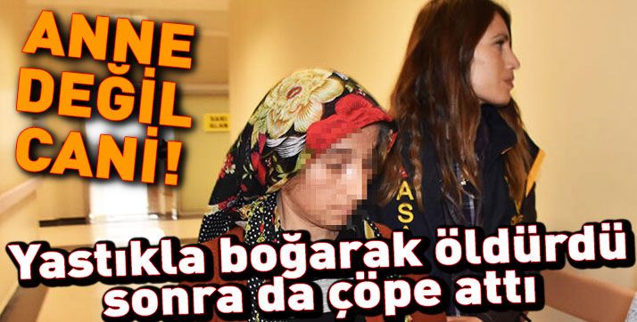 Bir günlük bebeğini boğarak öldürdü