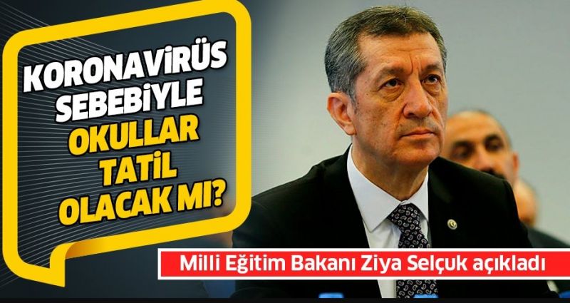 Virüs sebebiyle okullar tatil olacak mı?. Virüs sebebiyle okullar tatil olacak mı?.